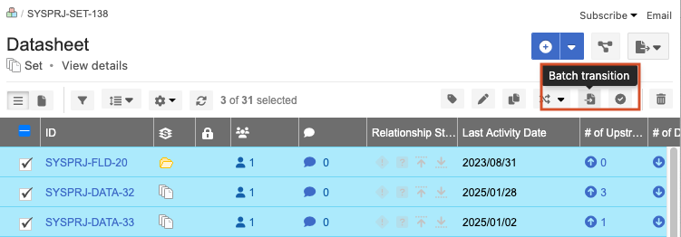 In List View, select items to transition then select an action from the toolbar.