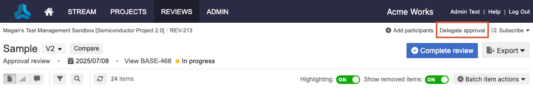 Select Delegate approval from the toolbar.