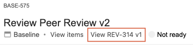 Baseline header includes a link when a baseline is created from a review or new revision.